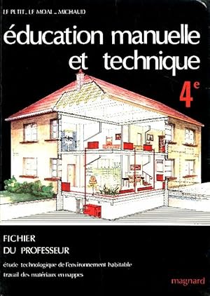 Bild des Verkufers fr ducation manuelle et technique 4e. Fichier du professeur - Jean-Paul Le Petit zum Verkauf von Book Hmisphres