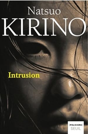 Seller image for Intrusion - Natsuo Kirino for sale by Book Hmisphres