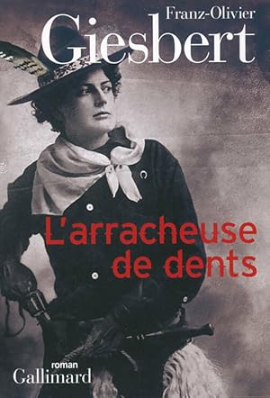Seller image for L'arracheuse de dents - Franz-Olivier Giesbert for sale by Book Hmisphres