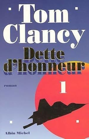 Image du vendeur pour Dette d'honneur Tome I - Tom Clancy mis en vente par Book Hmisphres