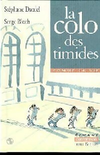 Image du vendeur pour La colo des timides - St?phane Daniel mis en vente par Book Hmisphres