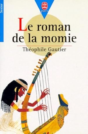 Image du vendeur pour Le roman de la momie - Th?ophile Gautier mis en vente par Book Hmisphres