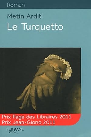 Image du vendeur pour Le Turquetto - Metin Arditi mis en vente par Book Hmisphres