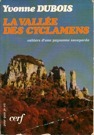 Seller image for La vall?e des cyclamens - Yvonne Dubois for sale by Book Hmisphres