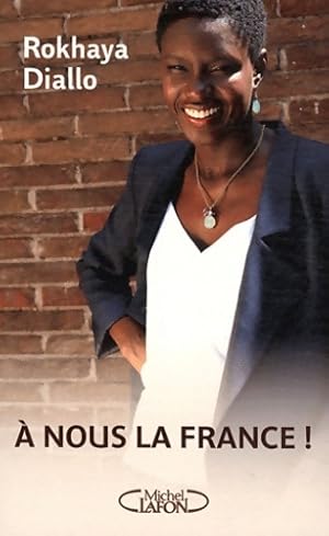 A nous la France! - Rokhaya Diallo