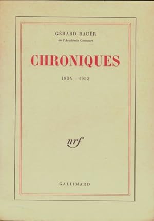Chroniques 1934-1953 - G rard Bau r