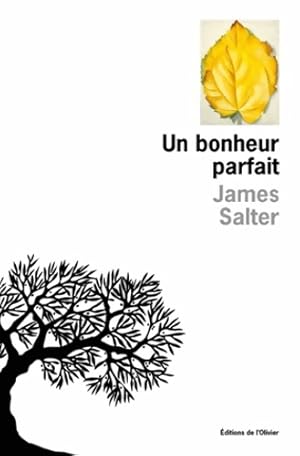 Seller image for Un bonheur parfait - James Salter for sale by Book Hmisphres