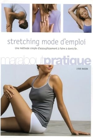 Image du vendeur pour Stretching mode d'emploi - Lydie Raisin mis en vente par Book Hmisphres