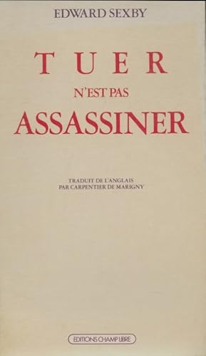 Tuer n'est pas assassiner - Edward Sexby