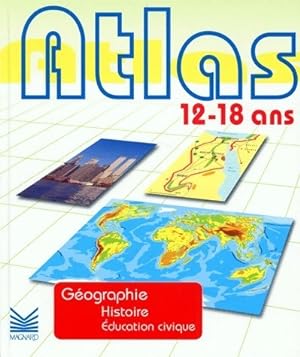 Atlas 12-18 ans - Henri Bernard
