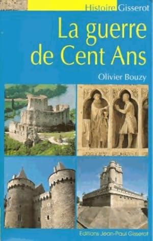 Bild des Verkufers fr La Guerre de cent ans - Olivier Bouzy zum Verkauf von Book Hmisphres