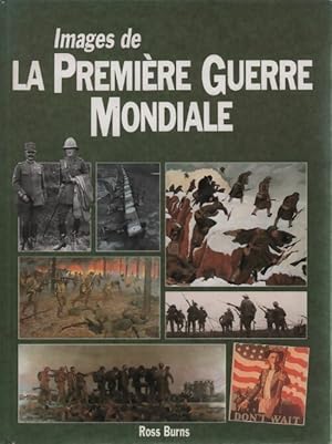 Images de la première guerre mondiale - Ross Burns