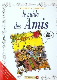 Bild des Verkufers fr Le guide des amis - Goupil zum Verkauf von Book Hmisphres