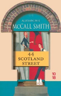 Image du vendeur pour 44 Scotland Street - Alexander McCall Smith mis en vente par Book Hmisphres