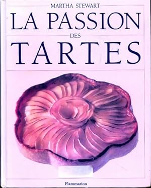 Image du vendeur pour La passion des tartes - Martha Stewart mis en vente par Book Hmisphres