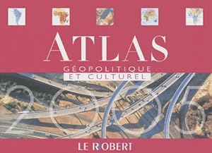 Atlas géopolitique et culturel : Dynamiques du monde contemporain - Collectif