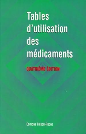 Tables d'utilisation des m dicaments 4e  dition - P. De Brandt