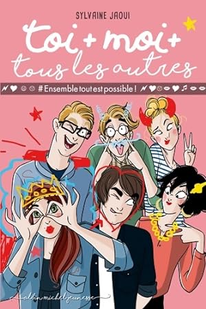 Bild des Verkufers fr Toi + moi + tous les autres Tome II : #ensembletoutestpossible! - Sylvaine Jaoui zum Verkauf von Book Hmisphres