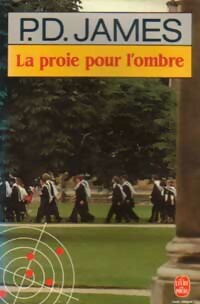 Image du vendeur pour La proie pour l'ombre - P. -D James mis en vente par Book Hmisphres