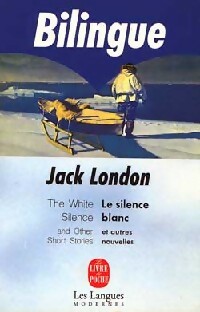 Le silence blanc / The white silence - Jack London