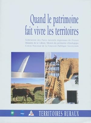 Bild des Verkufers fr Quand le patrimoine fait vivre les territoires - Denis Chevallier zum Verkauf von Book Hmisphres