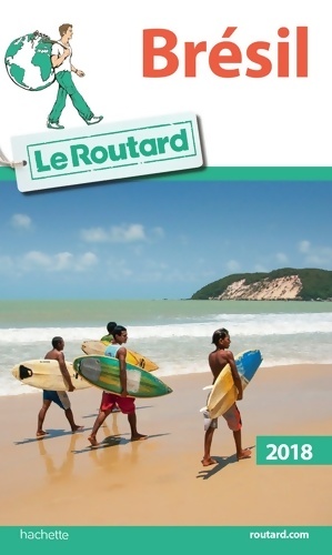 Guide du Routard Brésil 2018 - Collectif