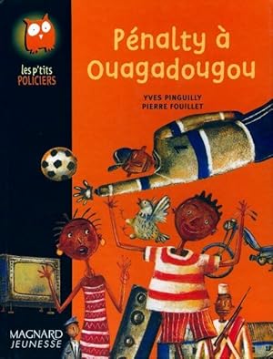 Image du vendeur pour Penalty ? Ouagadougou - Yves Pinguilly mis en vente par Book Hmisphres