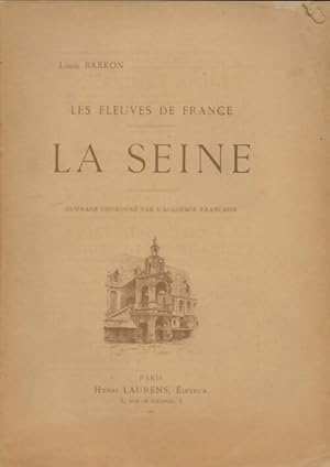 Seller image for La Seine - Louis Barron for sale by Book Hmisphres