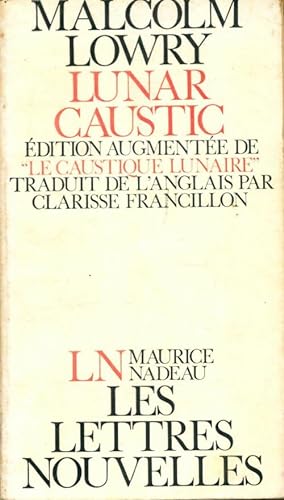 Seller image for Lunar caustic - Malcolm Lowry for sale by Book Hmisphres