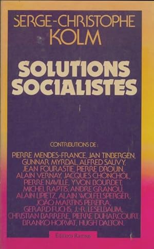 Bild des Verkufers fr Solutions socialistes - Serge-Christophe Kolm zum Verkauf von Book Hmisphres