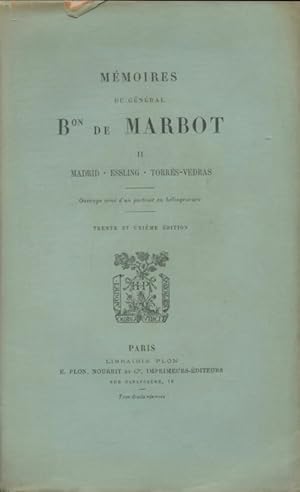 Image du vendeur pour M?moires du g?n?ral baron de Marbot Tome II - Gal Baron De Marbot mis en vente par Book Hmisphres