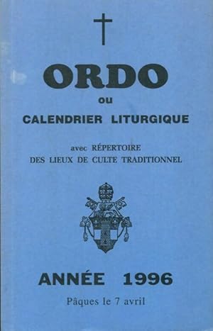 Ordo ou calendrier liturgique année 1996 - Collectif