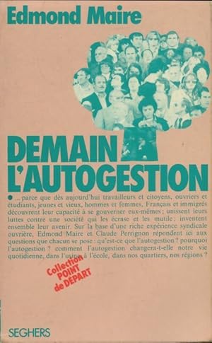 Seller image for Demain l'autogestion - Edmond Maire for sale by Book Hmisphres