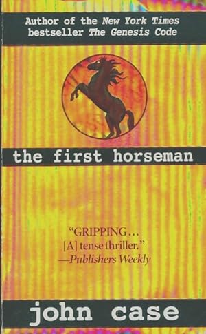 Imagen del vendedor de The First Horseman : A Novel of Suspense - John Case a la venta por Book Hmisphres