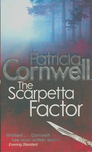 The Scarpetta factor - Patricia Daniels Cornwell