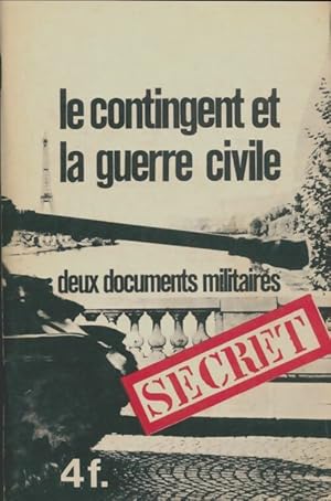 Le contingent et la guerre civile : Deux documents militaires - Collectif