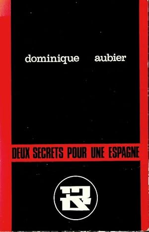 Bild des Verkufers fr Deux secrets pour une Espagne - Dominique Aubier zum Verkauf von Book Hmisphres