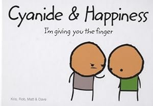 Imagen del vendedor de Cyanide and Happiness : I?M Giving You the Finger - Rob D. a la venta por Book Hmisphres