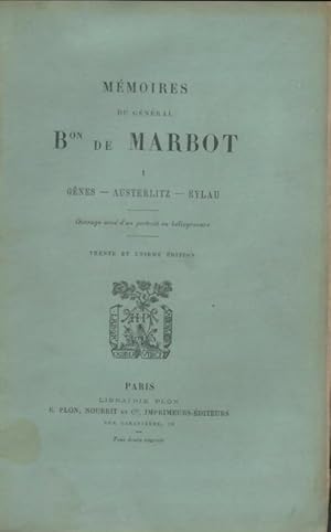 Image du vendeur pour M?moires du G?n?ral Baron de Marbot Tome I - Gal Baron De Marbot mis en vente par Book Hmisphres