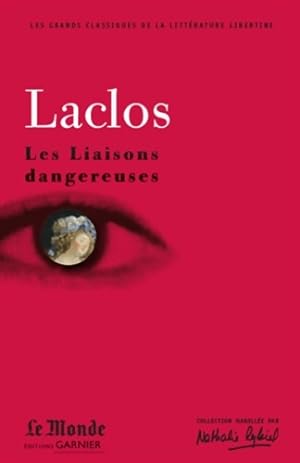 Image du vendeur pour Les liaisons dangereuses - Laclos mis en vente par Book Hmisphres