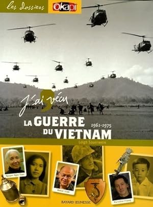 J'ai v?cu la guerre du Vietnam - Leigh Sauerwein