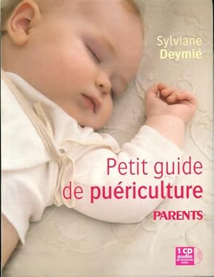 Image du vendeur pour Petit guide de pu?riculture parents - Sylviane Deymi? mis en vente par Book Hmisphres