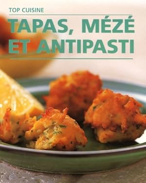 Tapas mézé et antipasti - Fioreditions