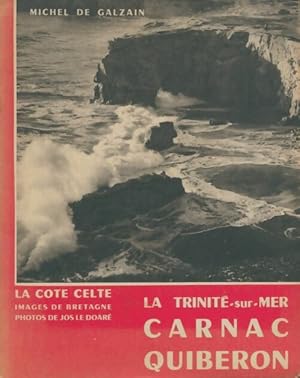 Imagen del vendedor de La Trinit?-sur-mer / Carnac / Quiberon - Michel De Galzain a la venta por Book Hmisphres
