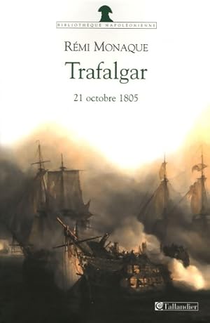 Trafalgar - Rémi Monaque