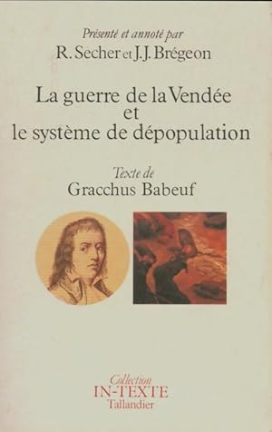 La guerre de la Vendée et le système de dépopulation - Gracchus Babeuf