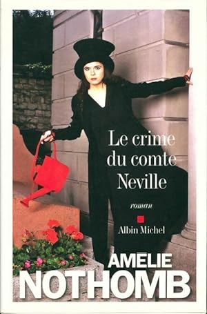 Bild des Verkufers fr Le Crime du Comte Neville - Am?lie Nothomb zum Verkauf von Book Hmisphres