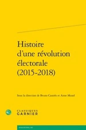 Bild des Verkufers fr Histoire d'une r?volution ?lectorale - Collectif zum Verkauf von Book Hmisphres