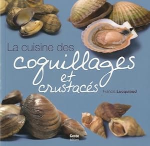 Cuisine des coquillages et crustacés - Francis Lucquiaud