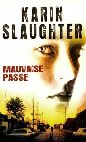 Image du vendeur pour Mauvaise passe - Karin Slaughter mis en vente par Book Hmisphres